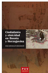 Imagen de portada del libro Ciudadanía y etnicidad en Bosnia y Herzegovina