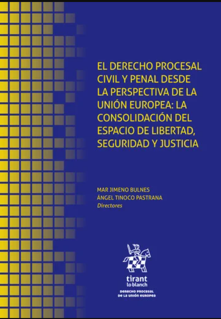 Imagen de portada del libro El Derecho Procesal Civil y Penal desde la perspectiva de la Unión Europea