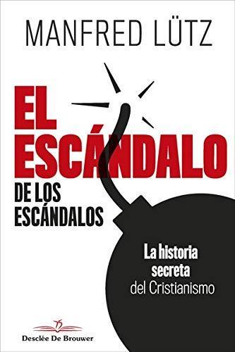 Imagen de portada del libro El escándalo de los escándalos