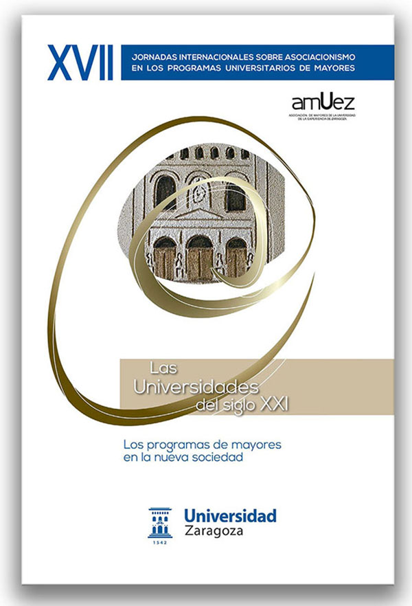 Imagen de portada del libro Libro de actas de las XVII Jornadas Internacionales sobre Asociacionismo en los Programas Universitarios de Mayores, Zaragoza, 12-15 de septiembre de 2018