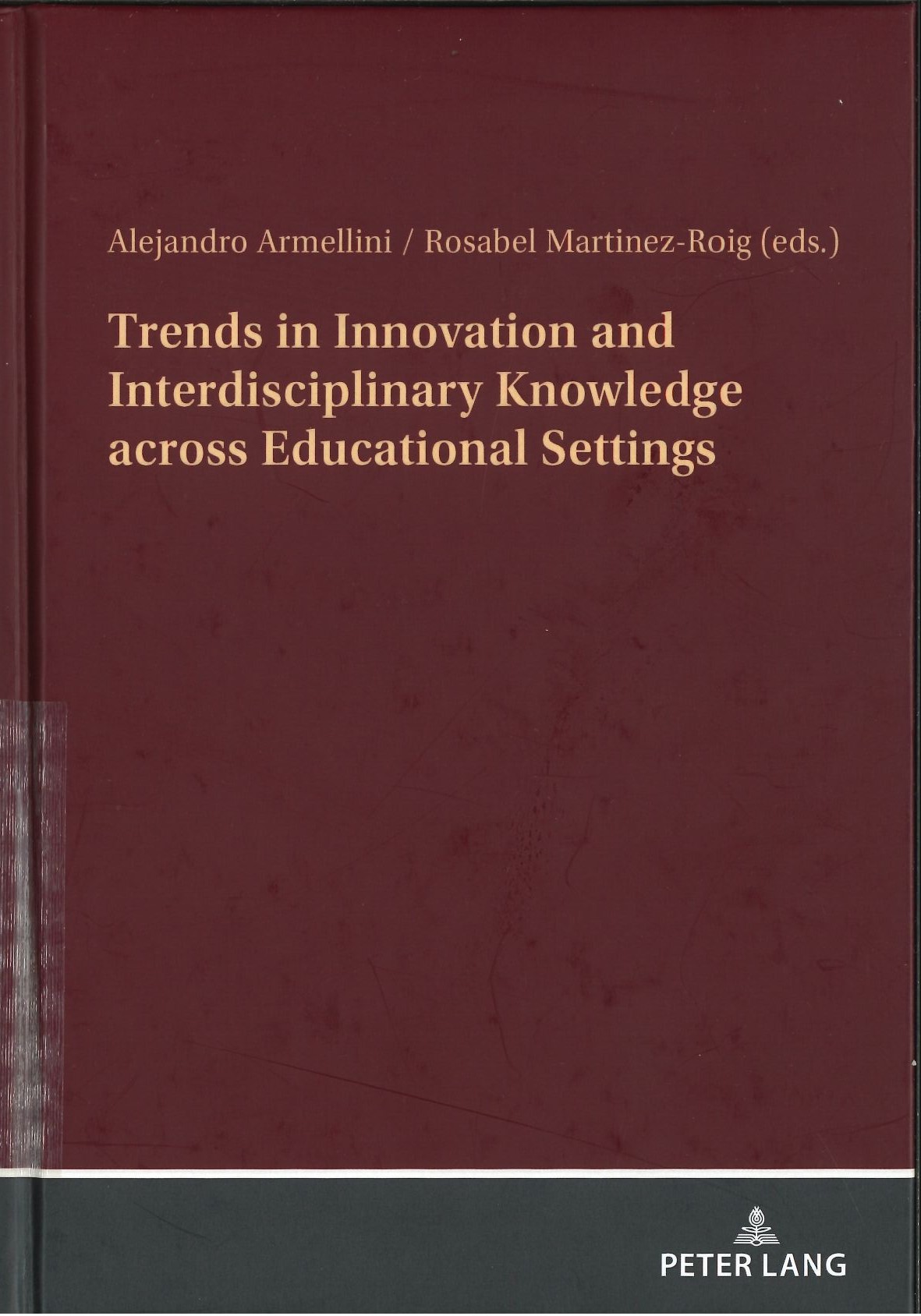 Imagen de portada del libro Trends in Innovation and Interdisciplinary Knowledge across Educational Settings