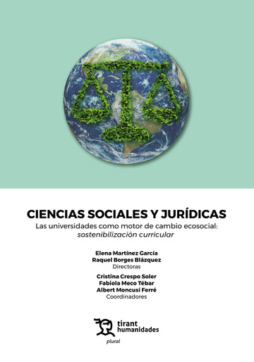 Imagen de portada del libro Ciencias sociales y jurídicas. Las universidades como motor de cambio ecosocial: sostenibilización curricular