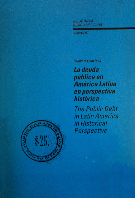 Imagen de portada del libro La deuda pública en América Latina en perspectiva histórica