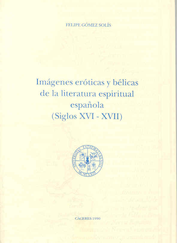 Imagen de portada del libro Imágenes eróticas y bélicas de la literatura espiritual española (siglos XVI-XVII)