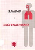 Imagen de portada del libro Sanidad y cooperativismo : Jornadas en Zaragoza : 18-20 noviembre 1982