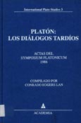 Imagen de portada del libro Platón : los diálogos tardíos : actas del Symposium Platonicum