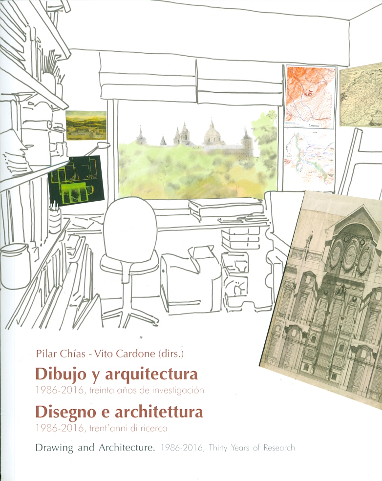 Dibujo y arquitectura = Disegno e architettura = Drawing and architecture: 1986-2016, treinta años de investigación = 1986-2016, trent' anni di ricerca = 1986-2016, thirty years of research - Dialnet