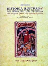 Imagen de portada del libro Historia ilustrada del libro escolar en España