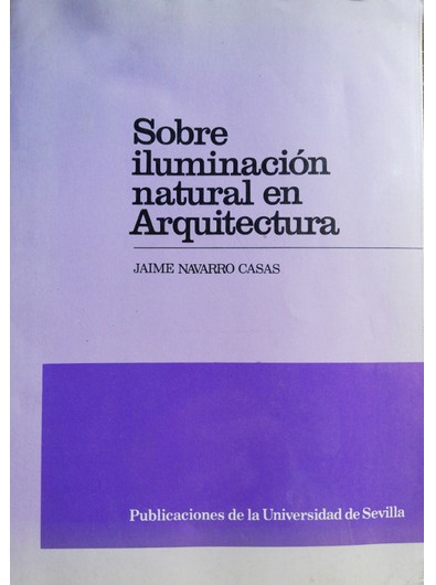 Imagen de portada del libro Sobre iluminación natural en arquitectura