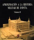 Imagen de portada del libro Aproximación a la historia militar de España