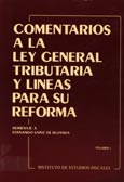 Imagen de portada del libro Comentarios a la Ley General Tributaria y lineas para su reforma