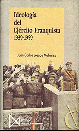 Imagen de portada del libro Ideología del ejército franquista (1939-1959)