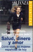 Imagen de portada del libro Salud, dinero y amor : cómo viven las mujeres españolas de hoy