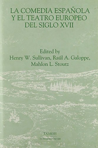 Imagen de portada del libro La comedia española y el teatro europeo del siglo XVII