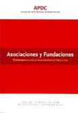 Imagen de portada del libro Asociaciones y Fundaciones : XI Jornadas de la Asociación de Profesores de Derecho Civil, Alicante, 27 a 29 de mayo de 2004