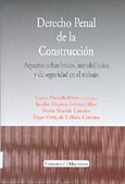 Imagen de portada del libro Derecho penal de la construcción : aspectos urbanísticos, inmobiliarios y de seguridad en el trabajo