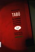 Imagen de portada del libro Tabú : la sombra de lo prohibido, innombrable y contaminante