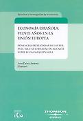 Imagen de portada del libro Economía española. Veinte años en la Unión Europea