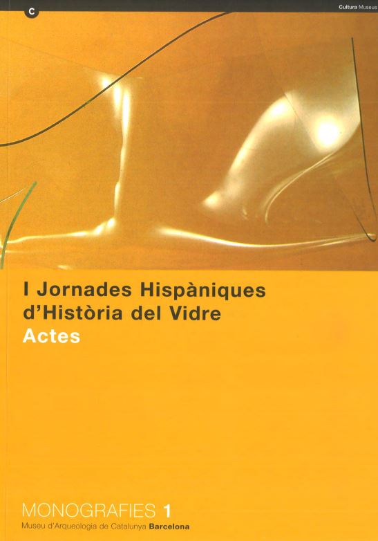 Imagen de portada del libro I Jornades Hispàniques d'Història del Vidre