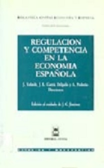 Imagen de portada del libro Regulación y competencia de la economía española