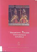 Imagen de portada del libro Los arzobispos de Toledo y la Universidad española