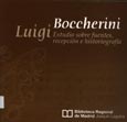 Imagen de portada del libro Luigi Boccherini : estudios sobre fuentes, recepción e historiografía