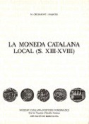 Imagen de portada del libro La moneda catalana local (s.XIII-XVIII)