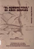 Imagen de portada del libro "El hombre fosil" 80 años después : volumen conmemorativo del 50 aniversario de la muerte de Hugo Obermaier