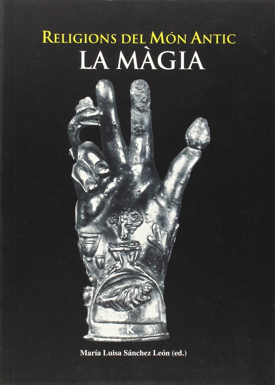 Imagen de portada del libro Religions del món antic 5 : la màgia : V Cicle de Conferències : Palma, del 14 d'octubre al 2 de desembre de 2004