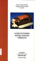 Imagen de portada del libro Las hijas de Pandora : historia, tradición y simbología