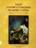 Imagen de portada del libro Salud e interculturalidad en América Latina : antropología de la salud y crítica intercultural