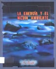 Imagen de portada del libro La energía y el medio ambiente