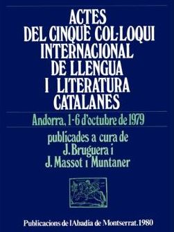 Imagen de portada del libro Actes del Cinquè Col.loqui International de Llengua i Literatura catalanes, Andorra, 1-6 d'octubre de 1979