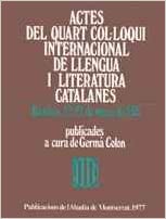 Imagen de portada del libro Actes del Quart Col.loqui International de Llengua i Literatura Catalanes, Basilea, 22-27 de marc de 1976
