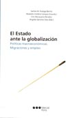 Imagen de portada del libro El estado ante la globalización : políticas macroeconómicas: migraciones y empleo