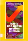 Imagen de portada del libro Hacia una nueva gestión pública : colección de ponencias del III Encuentro de Gestión de las Administraciones Públicas en Aragón : (Zaragoza, 21 al 24 de noviembre de 1994)