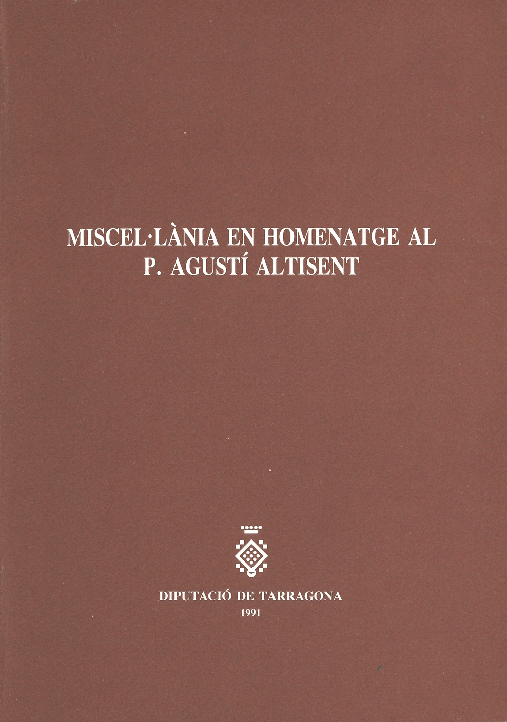 Imagen de portada del libro Miscel·lània en homenatge al P. Agustí Altisent