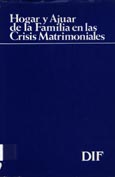 Imagen de portada del libro El hogar y el ajuar de la familia en las crisis matrimoniales : bases conceptuales y criterios judiciales