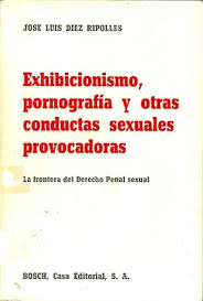 Imagen de portada del libro Exhibicionismo, pornografía y otras conductas sexuales provocadoras