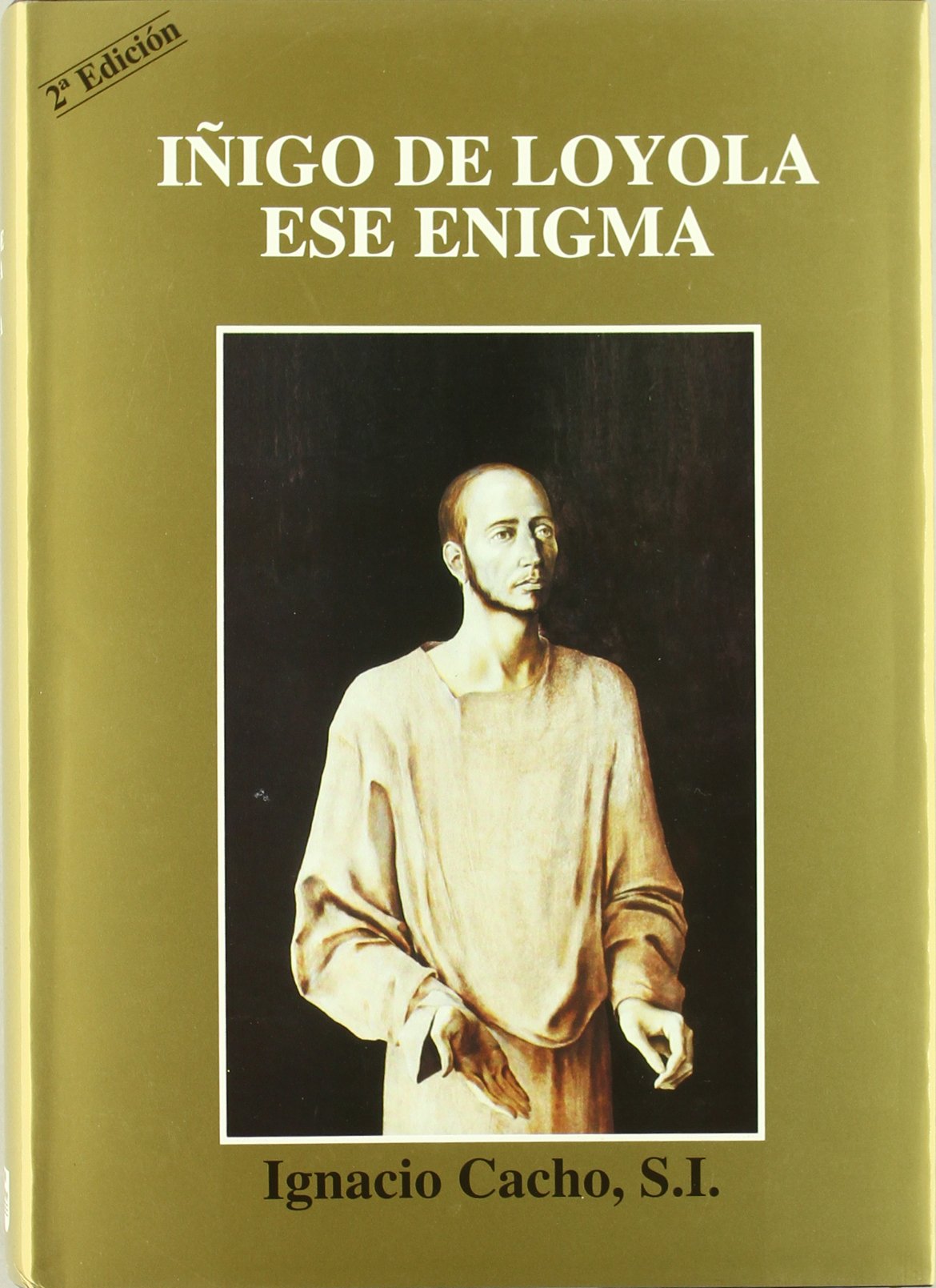 Imagen de portada del libro Íñigo de Loyola, ese enigma