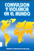 Imagen de portada del libro Convulsión y violencia en el mundo.