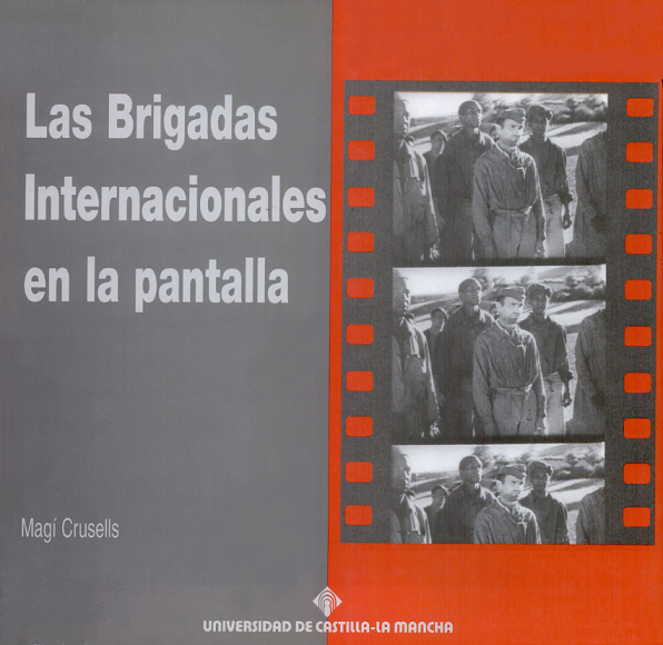 Imagen de portada del libro Las Brigadas Internacionales en la pantalla