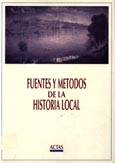 Imagen de portada del libro Fuentes y métodos de la historia local : actas