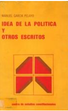 Imagen de portada del libro Idea de la política y otros escritos