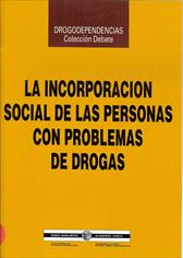 Imagen de portada del libro La incorporación social de las personas con problemas de drogas