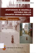 Imagen de portada del libro Oportunidades de desarrollo sostenible para los conjuntos urbanos históricos : III Jornadas de Geografía Urbana, Burgos, 18, 19, 20 y 21 de mayo de 1998