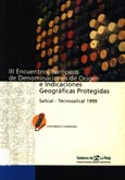 Imagen de portada del libro III Encuentros Europeos de Denominaciones de Origen e Indicaciones Geográficas Protegidas : (25 y 26 de Marzo de 1999) : Salical-Tecnosalical 1999