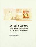 Imagen de portada del libro Antonio Espina: del modernismo a la vanguardia