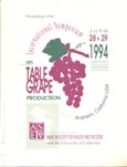 Imagen de portada del libro Proceedings of the International Symposium on Table Grape Production : 1994 june 28 & 29, Anaheim, California