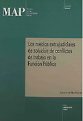 Imagen de portada del libro Los medios extrajudiciales de solución de conflictos de trabajo en la Función Pública